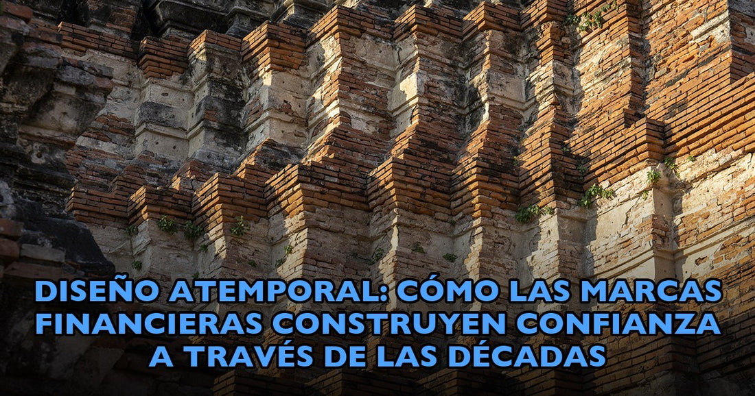 Diseño Atemporal: Cómo las Marcas Financieras Construyen Confianza a Través de las Décadas