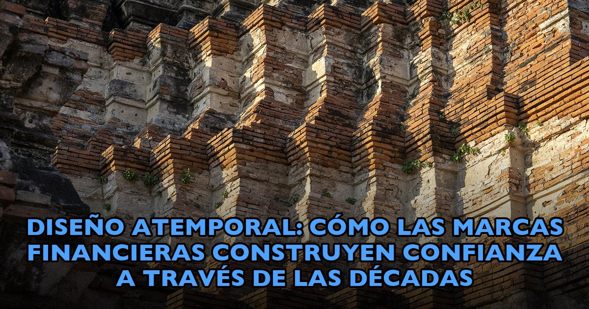 Diseño Atemporal: Cómo las Marcas Financieras Construyen Confianza a Través de las Décadas